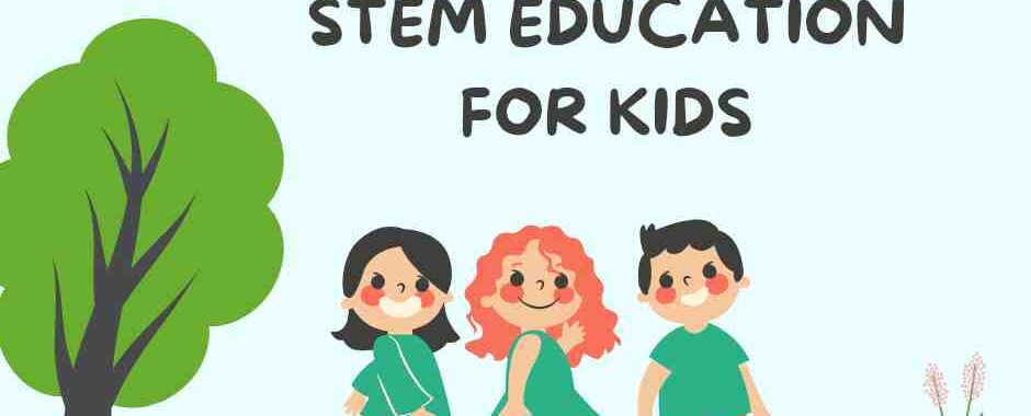 STEM Education for Kids