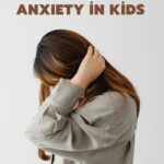 Anxiety in kids